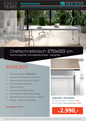 Angebot Chefschreibtisch 270 x 120 cm ALU-Frame von der Firma HKB Büroeinrichtungen GmbH Husum